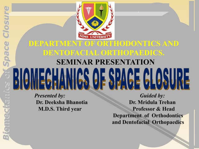 Biomechanics of Space Closure