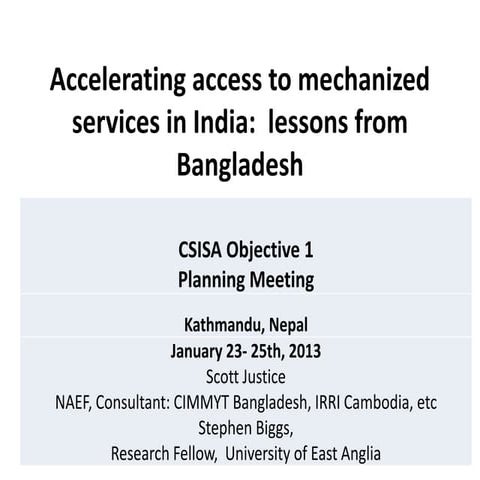 23  25 jan 2013 csisa kathmandu acclerated mechanisation lessons from banglad...