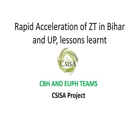 23  25 jan 2013 csisa kathmandu lessons from scaleup of zt bihar shahnawaz