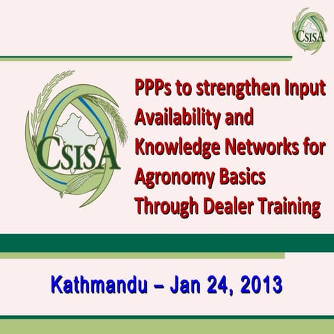 23  25 jan 2013 csisa kathmandu ppp dealer training ravikanth