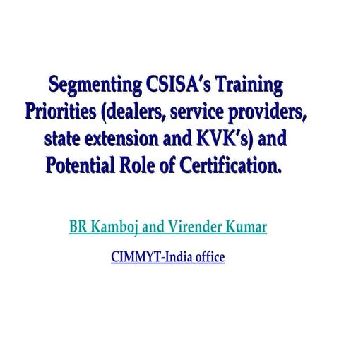 23  25 jan 2013 csisa kathmandu segmenting training priorities k ambij and v....