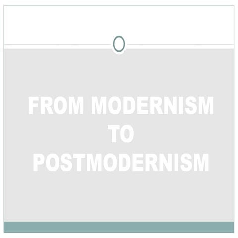 23 a from modernism tof postmodernism