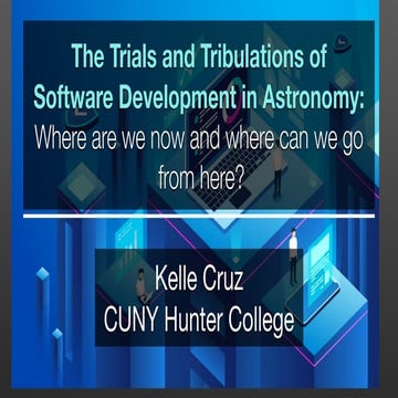 The Trials and Tribulations of Software Development in Astronomy: Where are w...