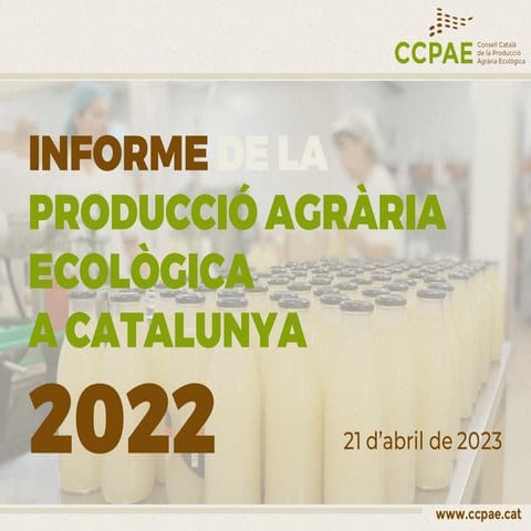 Informe de la producció agrària ecològica a Catalunya 2022 | PDF