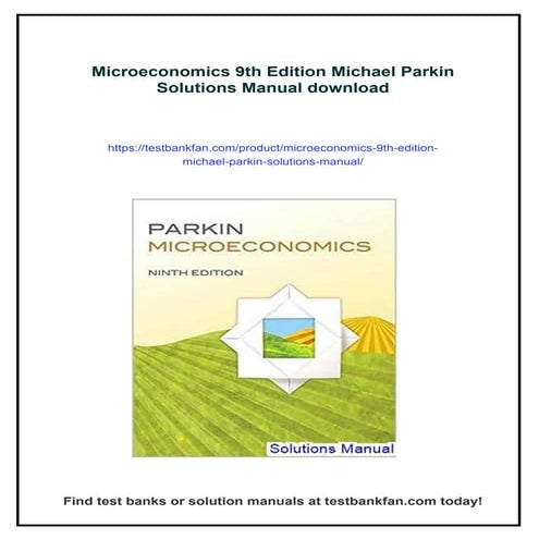 Microeconomics 9th Edition Michael Parkin Solutions Manual | PDF