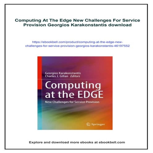 Computing At The Edge New Challenges For Service Provision Georgios Karakonst...