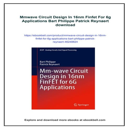 Mmwave Circuit Design In 16nm Finfet For 6g Applications Bart Philippe Patric...
