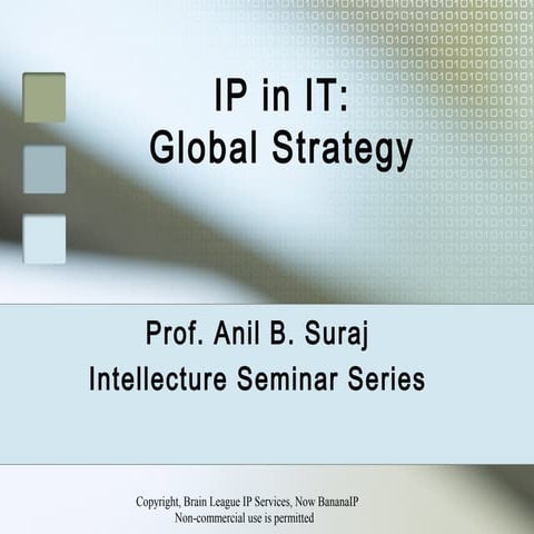 Intellectual Property: Presentation on IP in IT : Global Strategy - BananaIP