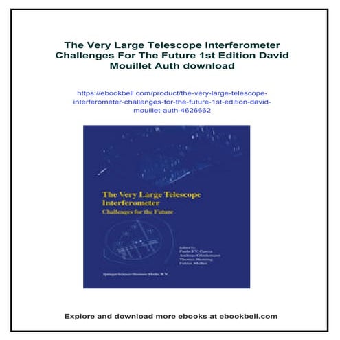 The Very Large Telescope Interferometer Challenges For The Future 1st ...