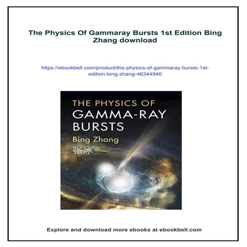 The Physics Of Gammaray Bursts 1st Edition Bing Zhang | PDF