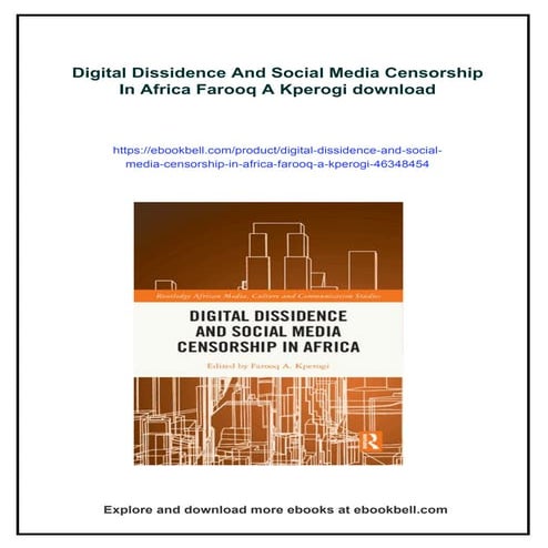 Digital Dissidence And Social Media Censorship In Africa Farooq A ...