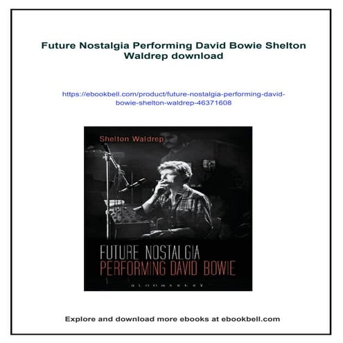 Future Nostalgia Performing David Bowie Shelton Waldrep