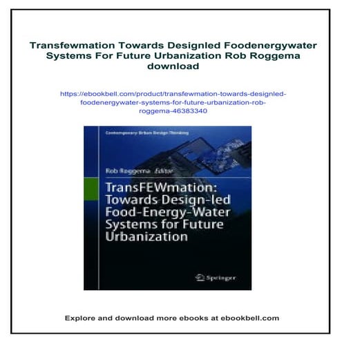 Transfewmation Towards Designled Foodenergywater Systems For Future Urbanizat...