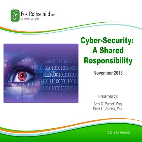 Cyber-Security: A Shared Responsibility -- November 2013