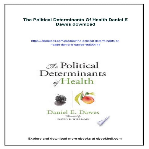 The Political Determinants Of Health Daniel E Dawes | PDF