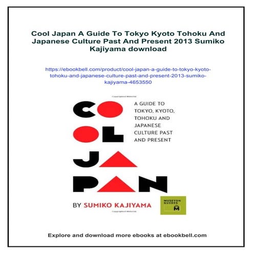 Cool Japan A Guide To Tokyo Kyoto Tohoku And Japanese Culture Past And Presen...