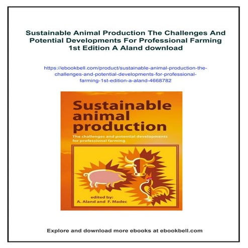 Sustainable Animal Production The Challenges And Potential Developments For P...