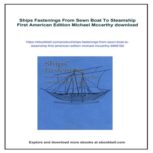 Ships Fastenings From Sewn Boat To Steamship First American Edition Michael M...