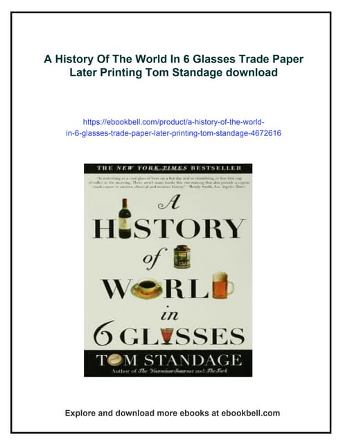 A History Of The World In 6 Glasses Trade Paper Later Printing Tom Standage | PDF