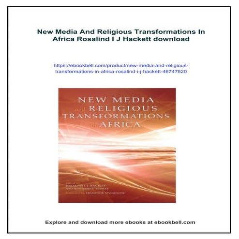 New Media And Religious Transformations In Africa Rosalind I J Hackett ...