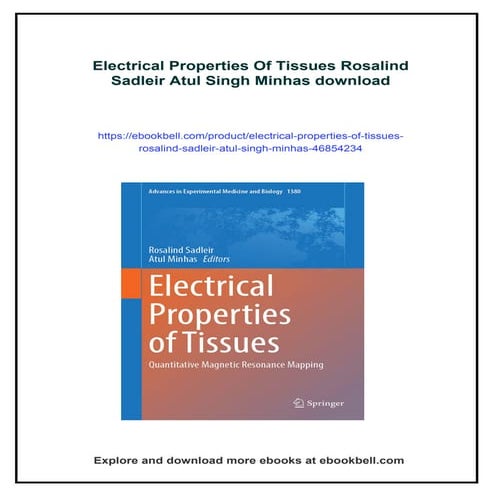 Electrical Properties Of Tissues Rosalind Sadleir Atul Singh Minhas | PDF
