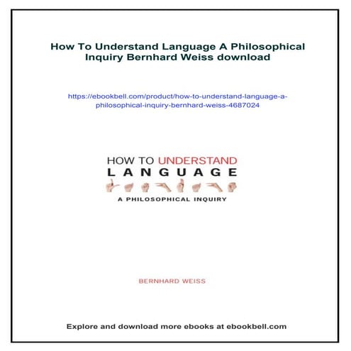 How To Understand Language A Philosophical Inquiry Bernhard Weiss | PDF