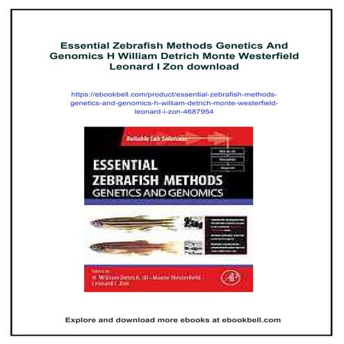 Essential Zebrafish Methods Genetics And Genomics H William Detrich Monte Wes...