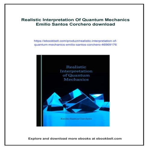 Realistic Interpretation Of Quantum Mechanics Emilio Santos Corchero | PDF