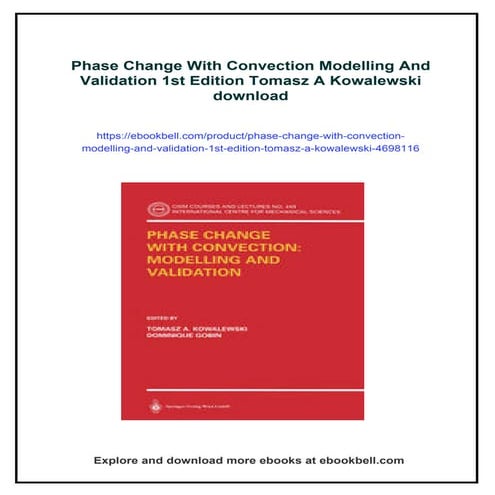 Phase Change With Convection Modelling And Validation 1st Edition ...