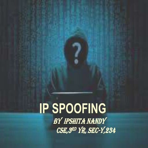  ip spoofing by Ipshita Nandy