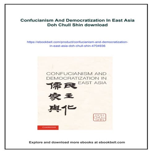 Confucianism And Democratization In East Asia Doh Chull Shin | PDF