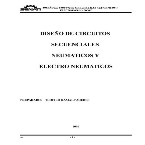 Electroneumática: Diseño de circuitos secuenciales neumático y electroneumático