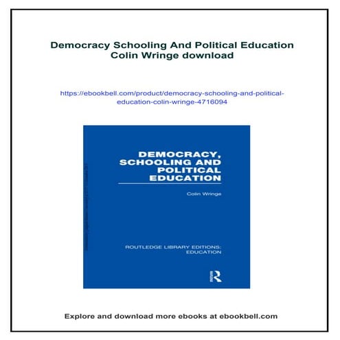 Democracy Schooling And Political Education Colin Wringe | PDF