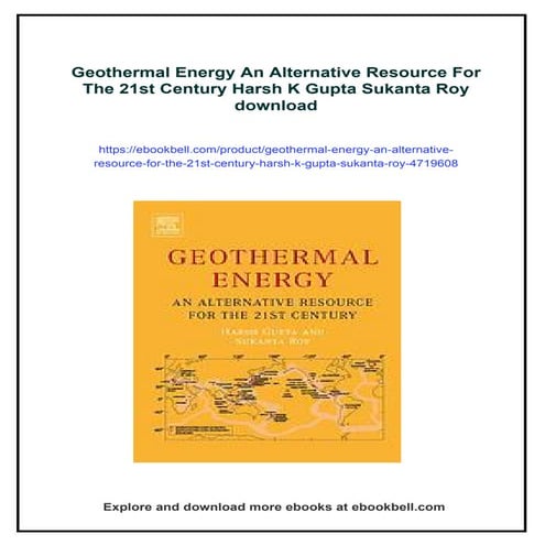 Geothermal Energy An Alternative Resource For The 21st Century Harsh K Gupta ...