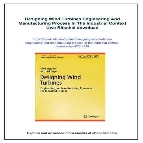 Designing Wind Turbines Engineering And Manufacturing Process In The ...