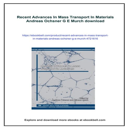 Recent Advances In Mass Transport In Materials Andreas Ochsner G E Murch