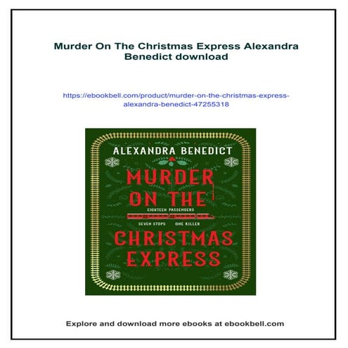 Murder On The Christmas Express Alexandra Benedict
