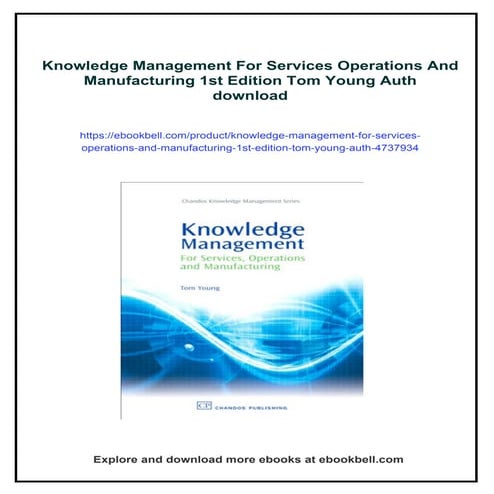 Knowledge Management For Services Operations And Manufacturing 1st Edition To...