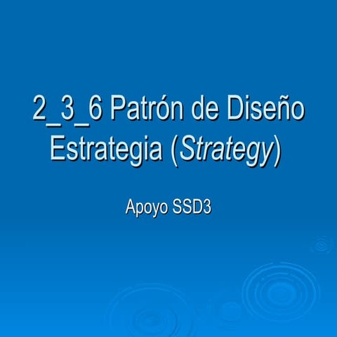 2 3 6 Patron De DiseñO Estrategia (Strategy) PPT