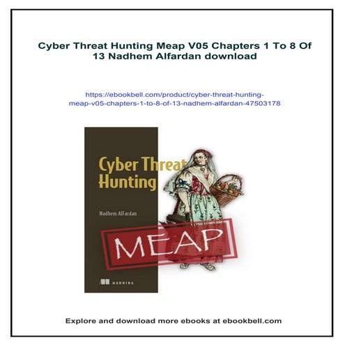 Cyber Threat Hunting Meap V05 Chapters 1 To 8 Of 13 Nadhem Alfardan