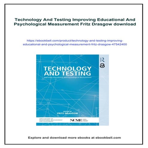 Technology And Testing Improving Educational And Psychological Measurement Fr...
