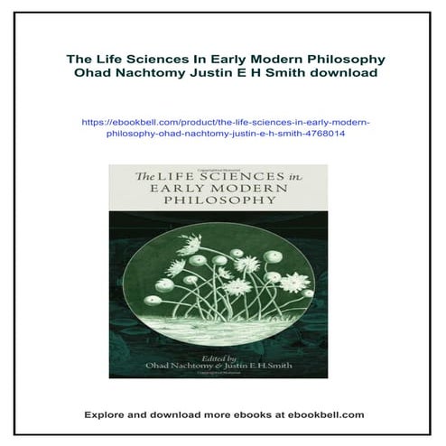 The Life Sciences In Early Modern Philosophy Ohad Nachtomy Justin E H ...