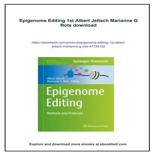 Epigenome Editing 1st Albert Jeltsch Marianne G Rots