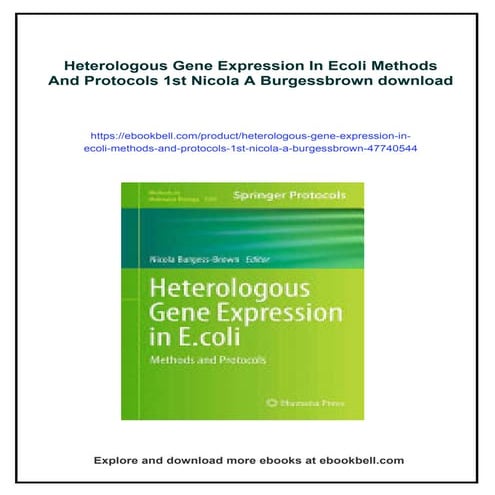 Heterologous Gene Expression In Ecoli Methods And Protocols 1st Nicola A Burg...