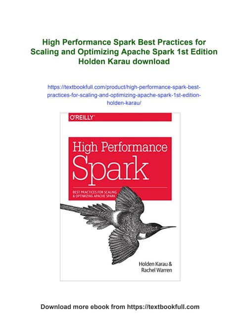 High Performance Spark Best Practices for Scaling and Optimizing Apache Spark...