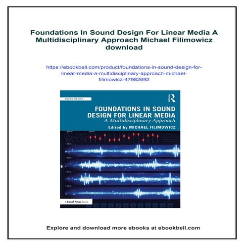 Foundations In Sound Design For Linear Media A Multidisciplinary Approach Mic...
