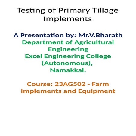23AG502 FIE Module V - Threshing, Harvesting and Testing of Farm Implements.pptx