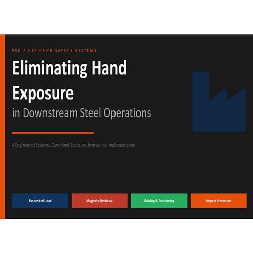 Eliminating Hand Exposure in Steel Operations Using Hands-Free Safety ...