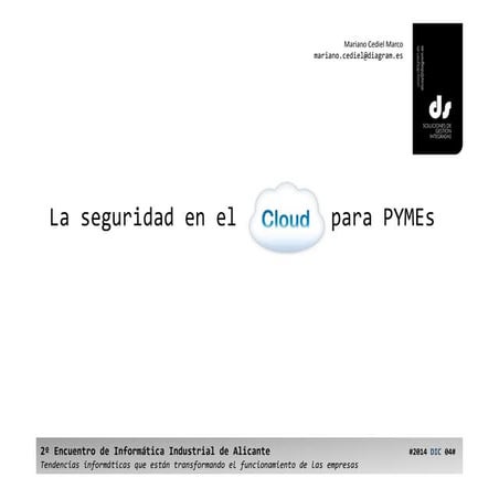 M. Cediel. La seguridad en el Cloud para PYMEs. EIIA14