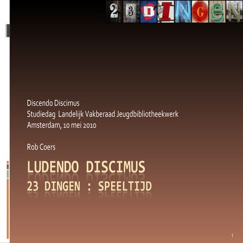 Ludendo Discimus : al spelende leren wij